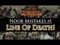 LINE OF DEATH! - Noob Mistakes #1 | Total War: Warhammer 2 Multiplayer Guide