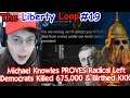 Michael Knowles PROVES Radical Left Democrats Killed 675,000 & Birthed KKK! | The Liberty Loop #19