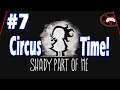 Shady Part of Me #7 - Circus Time!