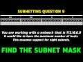Subnetting Questions 9 | You are working with a network that is 172.16.0.0 & need 8 Subnets ...?