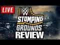WWE Stomping Grounds Review
