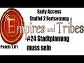 Empires and Tribes (deutsch) S2F24: Stadtplanung muss sein