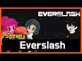 [신작] 'Everslash(에버슬래시)', 1인 개발의 귀여운 치고 빠지기 액션