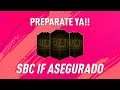 FIFA 19 | NUEVA FILTRACIÓN | SBC IF ASEGURADO | PREPARATE YA | ALKE78