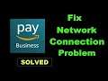 Fix Amazon Pay For Business App Network Connection Error Android & Ios - Solve Internet Connection