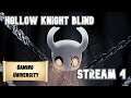 Gaming University Plays Hollow Knight (Blind) - Part 4