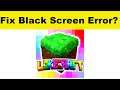 How to Fix LokiCraft App Black Screen Error Problem in Android & Ios | 100% Solution