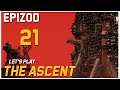 Let's Play The Ascent - Epizod 21