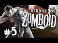 Project Zomboid Build 41 Let's Play Gameplay Part 5
