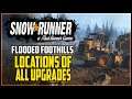 SnowRunner All Upgrade Locations Flooded Foothills