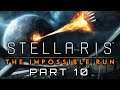 Stellaris: The Impossible Run - Part 10 - The Decade of Panic