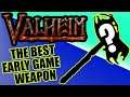 VALHEIM - THE BEST EARLY GAME WEAPON