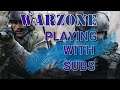 - Warzone - So Close to Season 6! - Playing With Subs!