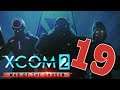 XCOM 2: WotC Modded #19 | Let's Play XCOM 2 War of the Chosen