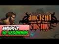 Análisis ANCIENT ENEMY en 30 SEGUNDOS! 🎮 Opinión y review en español 🔴
