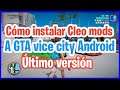 Cómo instalar Cleo mods a (GTA vice city Android)