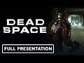Dead Space Remake - Full Developer Presentation