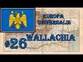 Europa Universalis 4 - Emperor: Wallachia #26
