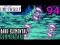 Final Fantasy V Walkthrough Part 94 - Meeting The Dark Elementals (Bonus GBA Content)