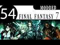FINAL FANTASY VII (Modded) 54 - A 'Chill' Episode