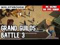 Grand Guilds Battle 3 - Kadmus Joined The Battle | PC 1080p 60FPS
