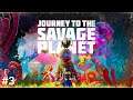 Journey to the Savage Planet #3