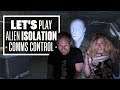 Let's Play Alien: Isolation Episode 2: SAVE US BEYONCE, YOU'RE OUR ONLY HOPE