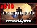 Let's Play The Technomancer / Unterdrückung #010 / (Gameplay/Deutsch/German)