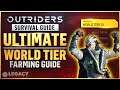 Outriders - Ultimate World Tier Farming Guide