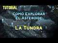 Oxygen not Included. Tutorial. Como Explorar el Asteroide 5. La Tundra. Español
