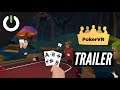 Poker VR Quest Trailer (Mega Particles) - Quest, Rift, Go, Gear