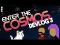 THE ANIMATION LOOKS GREAT! | Enter The Cosmos - Indie Game Devlog #3