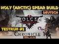 Wolcen ( Bloodtrail ) [ GER ] || Live || Holy (Arctic) Spear Build ( Testrun #2 ) || Vers. 1.1.0.6