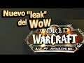 🔥 Age of Awakening - Nuevo "leak" de WoW