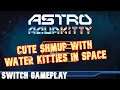 Astro Aqua Kitty | Nintendo Switch | Gameplay