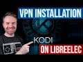 Installing / setting up a VPN on Libreelec / Kodi for the Raspberry Pi