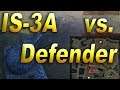 IS3A vs Defender Who Shall Win World of Tanks