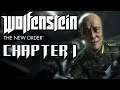 Killing Some Nazis! Wolfenstein: The New Order | Chapter 1