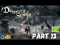 Let's Play! Demon's Souls in 4K. Part 13 (PS5)