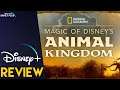 Magic Of Disney's Animal Kingdom Disney+ Review
