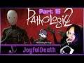 Pathologic 2 First Playthrough Episode 16