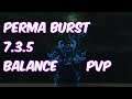 PERMA BURST - 7.3.5 Balance Druid PvP - WoW Legion
