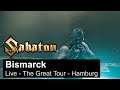 SABATON - Bismarck (Live - The Great Tour - Hamburg)