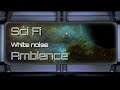 Sci Fi White Noise Ambience