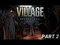 THE HOUSES! Resident Evil Village (Gameplay) Part 2