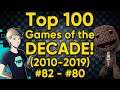 TOP 100 GAMES OF THE DECADE (2010-2019) - Part 7: #82-80