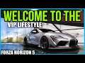 Welcome to the VIP Lifestyle in Forza Horizon 5