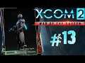XCOM 2: War of the Chosen - #Прохождение 13