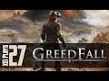 Let's Play GreedFall (Blind) EP27