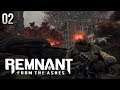 Zagrajmy w Remnant: From the Ashes [#02] - WYJŚCIE NA POWIERZCHNIĘ